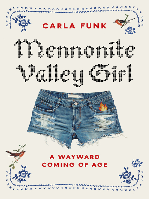 Title details for Mennonite Valley Girl by Carla Funk - Available